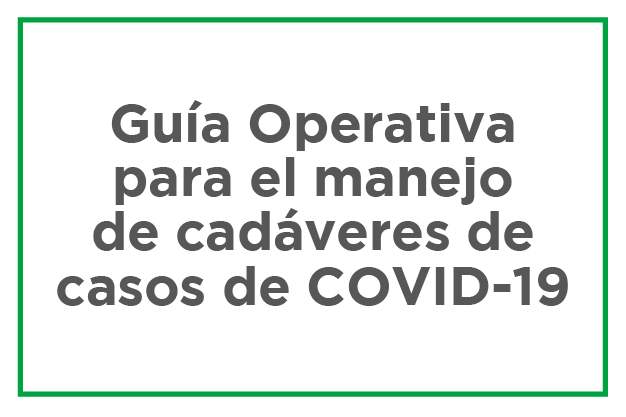 Guía operativa para el manejo de cadáveres de casos de COVID-19