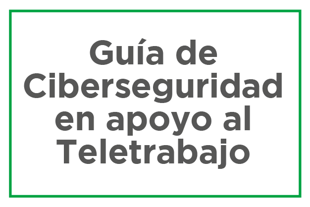 Guía de ciberseguridad en apoyo al Trabajo