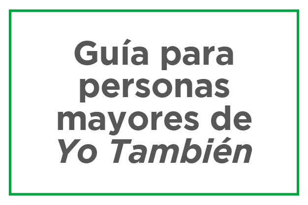 Guía para personas mayores de Yo También